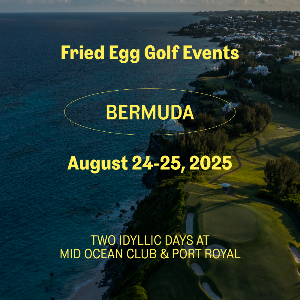 2025 Fried Egg Golf Events - Bermuda