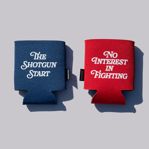The Shotgun Start No Interest In Fighting Koozie - Red